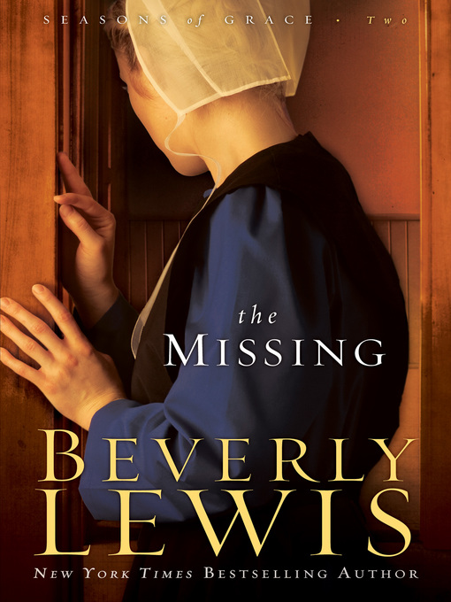 Title details for The Missing by Beverly Lewis - Available